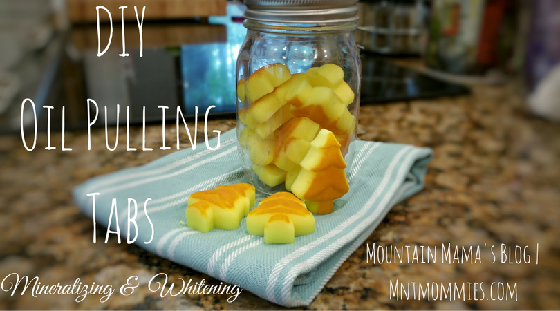 DIY Mineralizing & Whitening Oil Pulling Tabs | Mountain Mama's Blog | mntmommies.com