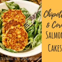 Chipotle & Corn Salmon Cakes Recipe | Mountain Mamas' Blog | mntmommies.com